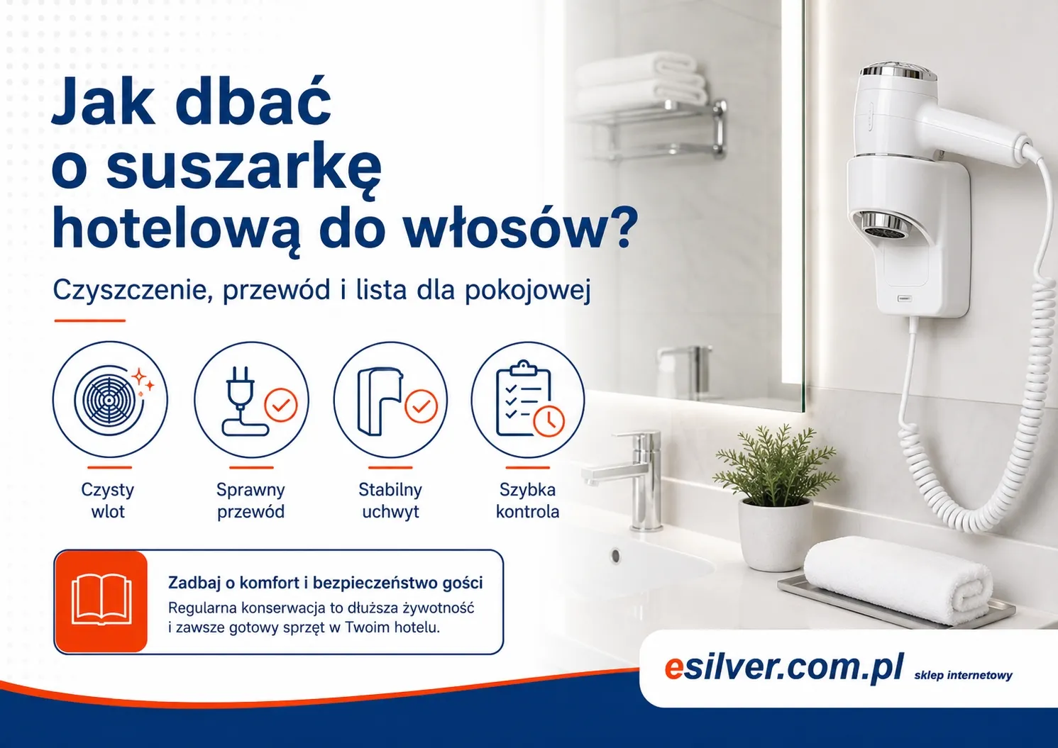 Jak dbać o suszarkę hotelową do włosów? Czyszczenie, przewód i lista dla pokojowej